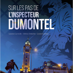 Sur les pas de l'inspecteur Dumontel