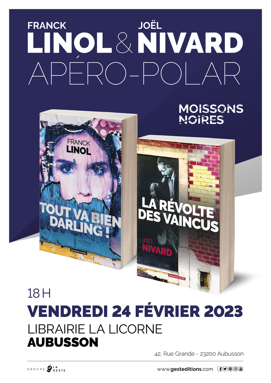 Apéro-Polar à La Licorne à Aubusson. Franck Linol, Joël Nivard, Alain Roblès