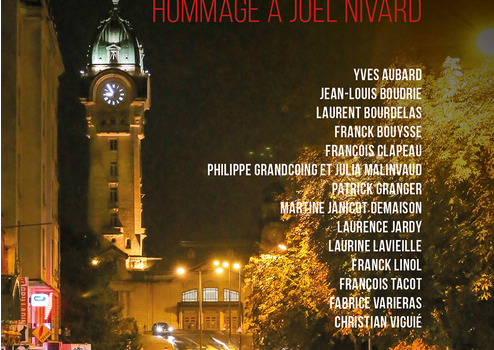 Limoges, Nocturnes - Hommage à Joël Nivard, témoignage d'amitié.