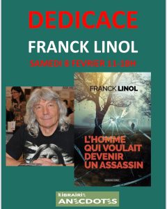 Affiche de la première rencontre avec "L'homme qui voulait devenir un assassin" de Franck Linol, chez Anecdotes Limoges le 8 février 2025