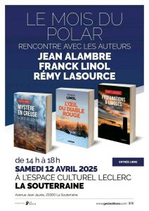 Dédicace Jean Alambre, Rémy Lasourcce, Franck Linol à La Souterraine,  12 avril 2025